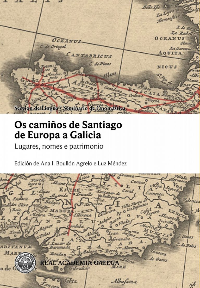 Xacobeo.- Un libro editado por la RAG recoge casi 30 trabajos sobre la toponimia de las rutas jacobeas