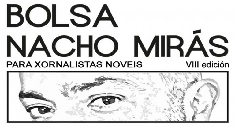 El plazo de presentación de trabajos para la Beca Nacho Mirás para periodistas noveles concluye el próximo 15 de junio